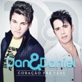 Dan e Daniel - Coração Pra Deus